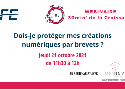 Webinaire SAFE 30 min’ de la Croissance – « Dois-je protéger mes créations numériques par brevets ? »