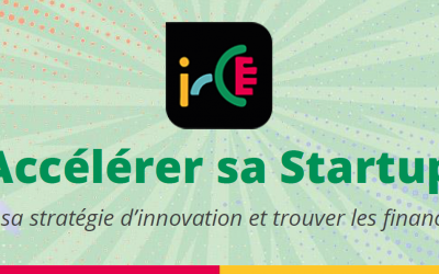 IRCE – Appel à candidatures – “Accélérer sa Startup” 2023