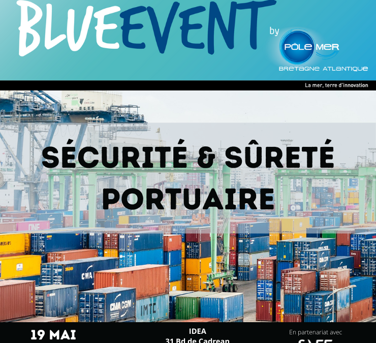 Blue Event “Sécurité et sûreté portuaire”