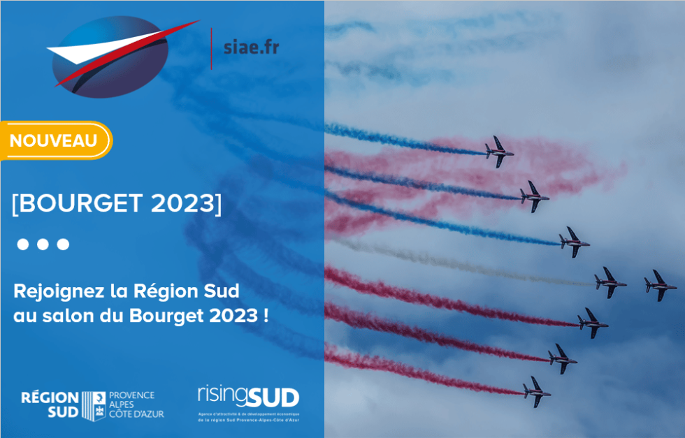 Rejoignez la Région Sud au salon du Bourget 2023 ! SAFE Cluster