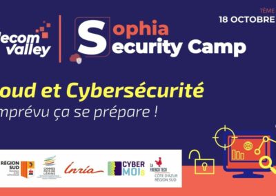 Sophia Security Camp « Cloud et cybersécurité : l’imprévu ça se prépare ! »