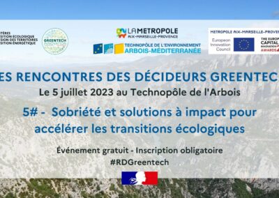 Les Rencontres des Décideurs Greentech – Sobriété et solutions à impact pour accélérer les transitions écologiques