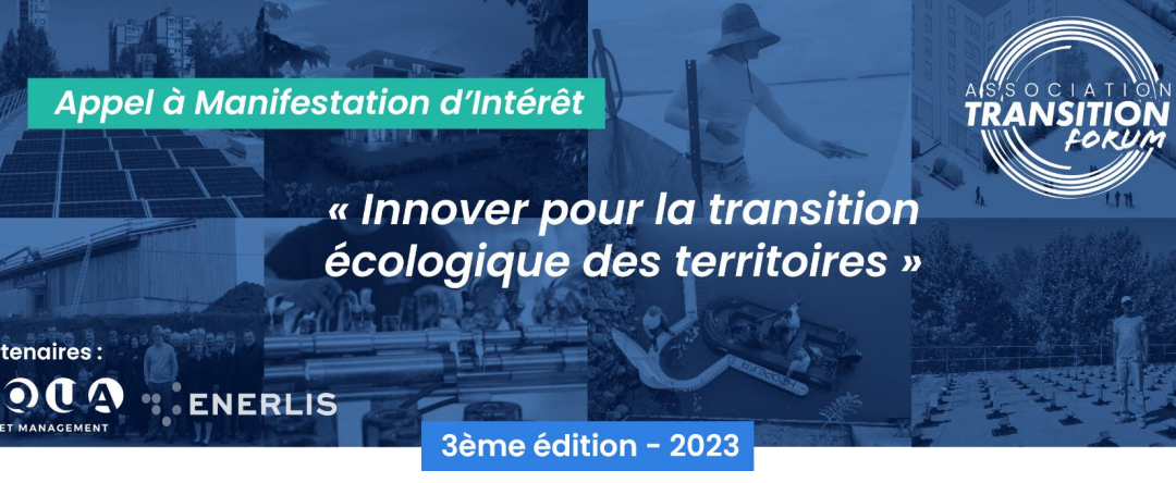 Appel à Manifestation d’Intérêt ‘’Innover pour la transition écologique des territoires’’