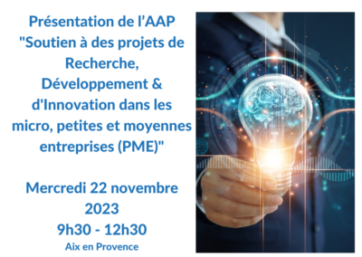Présentation de l’AAP « Soutien à des projets de Recherche, Développement & d’Innovation dans les micro, petites et moyennes entreprises (PME) »