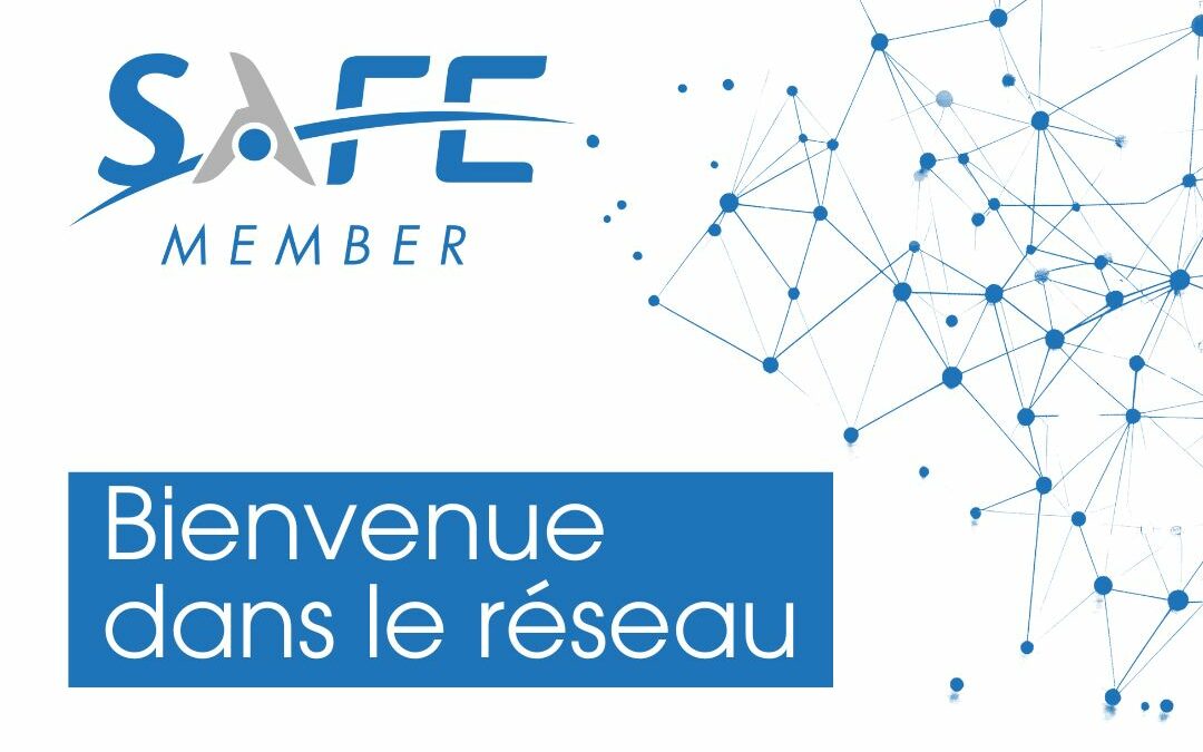Janvier 2024 – Ils intègrent le réseau SAFE !