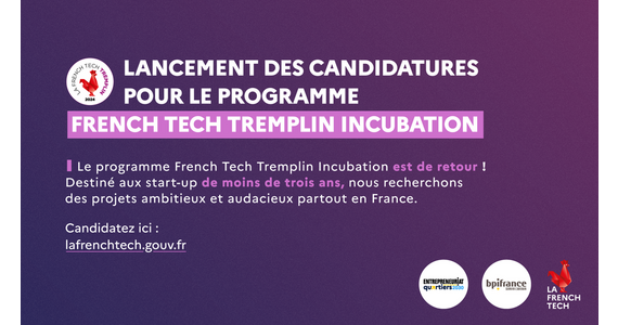 Ouverture des candidatures pour le  programme French Tech Tremplin 2024