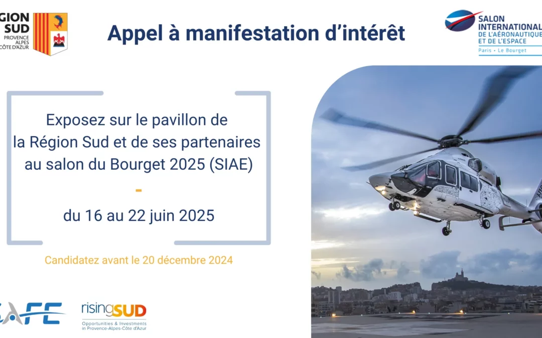 AMI – Exposez sur le pavillon de  la Région Sud et de ses partenaires  au salon du Bourget 2025 (SIAE)