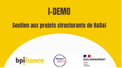 Appel à projets n°5: i-Démo – soutien aux projets structurants de R&D&I