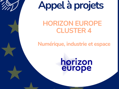 Horizon Europe – Cluster 4 « Numérique, Industrie et Espace »