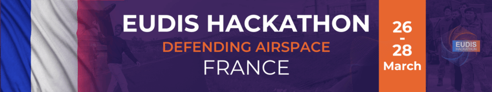 EUDIS Defence Hackathon – « Defencing Airspace »